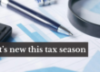 What’s New This Tax Season