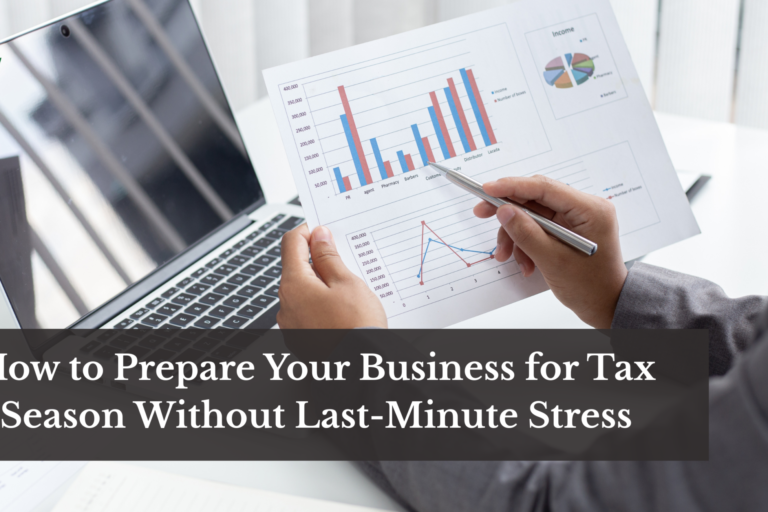 How Businesses Can Reduce Tax Season Stress Before Filing Deadlines